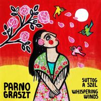 Parno Graszt - Suttog a szél