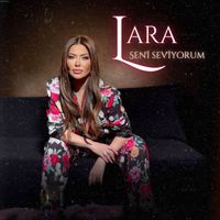LARA - Seni Seviyorum