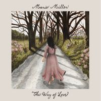 Marie Miller - The Way of Love