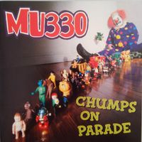 MU330 - Chumps On Parade