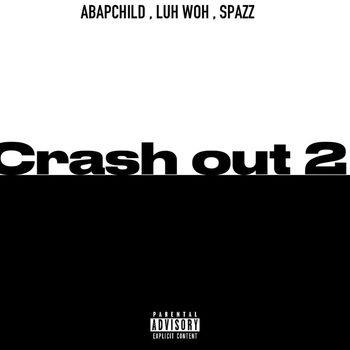 Spazz - Crash out 2 (Explicit)