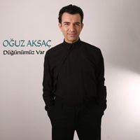 Oğuz Aksaç - Düğünümüz Var