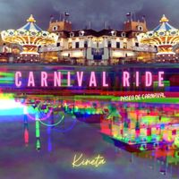 Kineta - Carnival Ride
