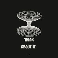 MR. E - Think About It