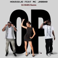 HoussDjo - O.P. (Dj M4RS Remix)