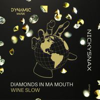 NickySnax - Diamonds In Ma Mouth