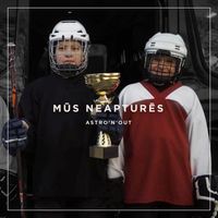 Astro'n'out - Mūs Neapturēs