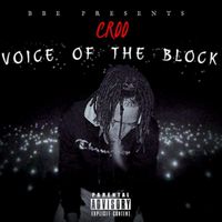 Croo - Voice Of The Block (Explicit)