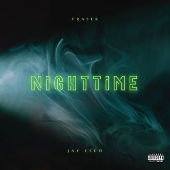 Fraser - Nighttime (Explicit)
