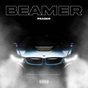 Fraser - Beamer (Explicit)