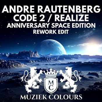 Andre Rautenberg - Code 2 / Realize (Anniversary Space Edition)