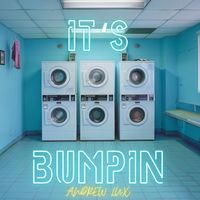 Andrew Lux - It's Bumpin