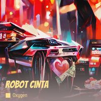 Oxygen - Robot Cinta (instrumental)