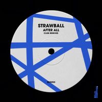 Strawball - After All (Club Remixes)