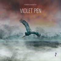 Violet Pen - Father's Daughter