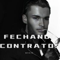Dante - FECHANDO CONTRATOS