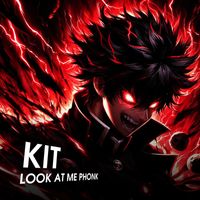 KIT - LOOK AT ME PHONK