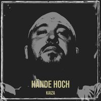 Kaiza - Hände Hoch (Explicit)