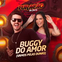 Furacão do Forró - Buggy do Amor (Vamos Pelas Dunas)