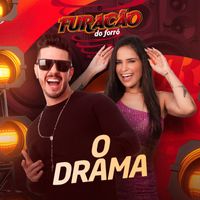 Furacão do Forró - O Drama