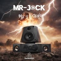 Mr-J@ck - Bass Is Kicking