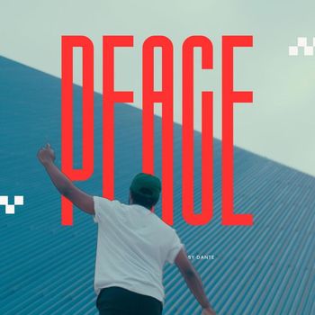 Dante - Peace (Explicit)