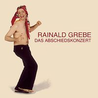 Rainald Grebe - Das Abschiedskonzert (Live)