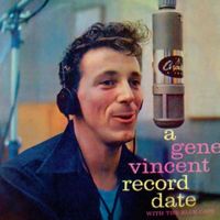 Gene Vincent - A Gene Vincent Record Date (2018 Digitally Remastered)