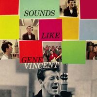 Gene Vincent - Sounds Like Gene Vincent (2018 Digitally Remastered)