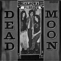 Dead Moon - Unknown Passage (Remastered)