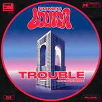 Romeo Louisa - Trouble (Dj Steaw Remix)