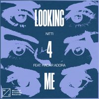 NITTI - Lookin 4 Me (feat. Hadar Adora) (Extended Mix)