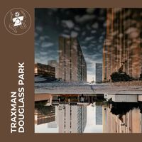 Traxman - Douglass Park