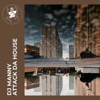DJ Manny - Attack Da House