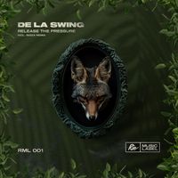 De La Swing - Release The Pressure