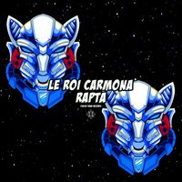 Le Roi Carmona - Rapta