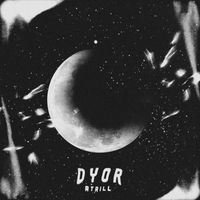 Atrill - DYOR (Explicit)