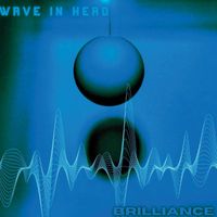 Wave in Head - Brilliance