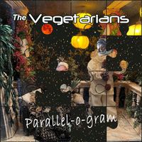 The Vegetarians - Parallel-O-Gram