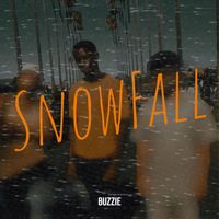 Buzzie - SnowFall (Explicit)
