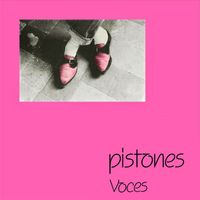 Pistones - Voces (Remaster 2024)