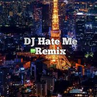 Gianina - DJ Hate Me Remix (Explicit)