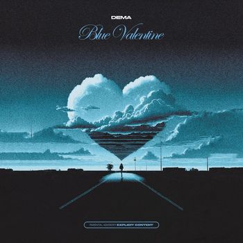 Dema - Blue Valentine (Explicit)