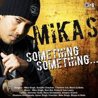 Mika Singh - Something Something