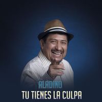 Aladino - TU TIENES LA CULPA