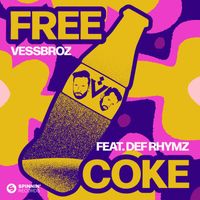 Vessbroz - Free Coke (feat. Def Rhymz) (Extended Mix [Explicit])