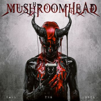Mushroomhead - Call The Devil (Explicit)