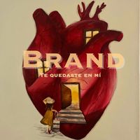 Brand - Te Quedaste En Mí (Explicit)