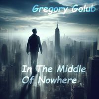 Gregory Golub - In the Middle of Nowhere (Live)