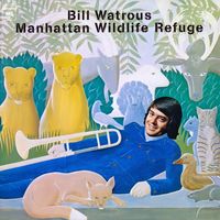 Bill Watrous - Manhattan Wildlife Refuge